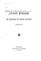 Luciani Muelleri de Phaedri Et Aviani Fabulis Libellus (Classic Reprint) 1141593262 Book Cover