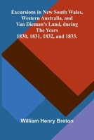 Excursions in New South Wales, Western Australia, and Van Dieman's Land, during the Years 1830, 1831, 1832, and 1833. 9374128020 Book Cover