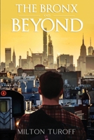 The Bronx and Beyond 1649088140 Book Cover