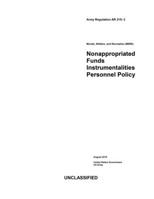 Army Regulation AR 215-3 Morale, Welfare, and Recreation (MWR): Nonappropriated Funds Instrumentalities Personnel Policy August 2019 1692798979 Book Cover