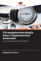 Chronopharmacologie dans l'hypertension artérielle (French Edition) 6205585812 Book Cover