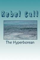 Rebel Call 144994034X Book Cover