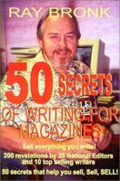 50 Secrets of Writing for Magazines 0970061595 Book Cover