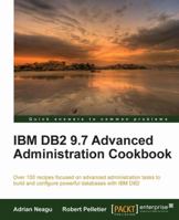 IBM DB2 9.7 Advanced Administration Cookbook 1849683328 Book Cover