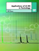 Applications of LC-MS in Toxicology 0853696292 Book Cover