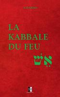La Kabbale du Feu (French Edition) 2898060275 Book Cover