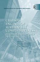 Cities as Engines of Sustainable Competitiveness: European Urban Policy in Practice 1138279838 Book Cover