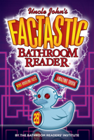 Uncle John's FACTASTIC Bathroom Reader (Uncle John's Bathroom Reader Annual)