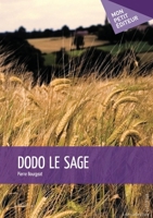 Dodo le Sage (French Edition) 2748397339 Book Cover