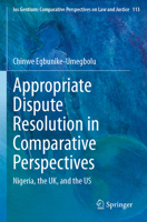 Appropriate Dispute Resolution in Comparative Perspectives : Nigeria, the UK, and the US 3031574788 Book Cover