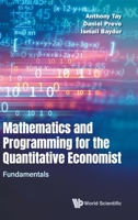 Mathematics and Programming for the Quantitative Economist - Volume 1: Fundamentals 9819826926 Book Cover