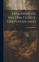 Erfahrungen Aus Dem Gebiete Der Nieder-Jagd 1021557838 Book Cover