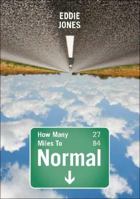 How Many Miles to Normal 1425127843 Book Cover
