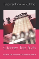 Gitarren Tab Buch: Gitarren Tab Notizbuch-120 Seiten A5 Format (German Edition) 1650164572 Book Cover