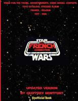 The Star Wars French Connection: The Star Wars Archives of French Youth Advertisements 1522753389 Book Cover
