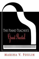 The Piano Teacher's Great Recital 1450262228 Book Cover