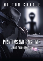 Phantoms and Gemstones 1483450813 Book Cover