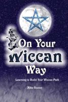 On Your Wiccan Journey 1974306259 Book Cover