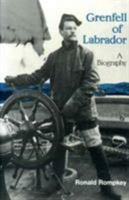 Grenfell of Labrador: A Biography 0773535314 Book Cover