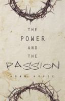 The Power And The Passion 1939811015 Book Cover