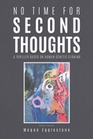 No Time for Second Thoughts 1035814706 Book Cover