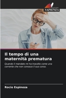 Il tempo di una maternità prematura (Italian Edition) 6202465441 Book Cover