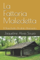 La Fattoria Maledetta: Il Banchetto Proibito Riassunto (Italian Edition) B0G2LDTZG3 Book Cover