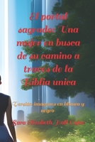 El portal sagrado: Una mujer en busca de su camino a través de la Biblia única B0BZFJ5MK4 Book Cover