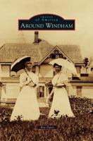 Around Windham (Images of America: New York) 0738576336 Book Cover