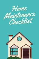 Home Maintenance Checklist: Homeowner's journal: schedule planner monthly list check up | repairs | homeowner gift under 10 | new house warming | flipping houses | seasonal maintenance tasks 1085908046 Book Cover