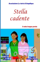 Stella cadente è nata troppo presto (Libro per bambini sui bambini prematuri) (Italian Edition) B087RGBT8F Book Cover