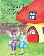 The Practically Perfect Pixie 1496924185 Book Cover
