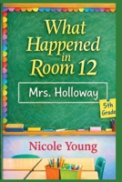 What Happened in Room 12 B0GW8FNRDC Book Cover