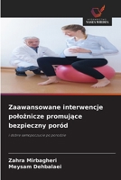 Zaawansowane interwencje poloznicze promujace bezpieczny poród (Polish Edition) 6209328237 Book Cover