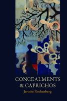 Concealments and Caprichos 0984264000 Book Cover