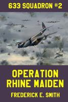 633 Squadron: Operation Rhine Maiden (Cassell Military Paperbacks) 0553127780 Book Cover