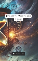 Echeos Though Time B0F5BXK2FD Book Cover