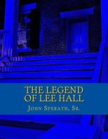 The Legend of Lee Hall: A Johnny Tucker Historical Time Travel Adventure 1496045564 Book Cover