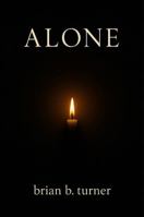 ALONE: For the Ones Who Build in Silence B0G29Y6RZC Book Cover