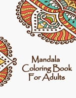 Mandala Coloring Book For Adults: Valentines Mandalas Hand Drawn Coloring Book for Adults, valentines day coloring books for adults, mandala coloring books for adults spiral bound, mandala coloring bo B0849ZVLY4 Book Cover