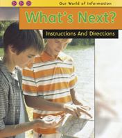 What's Next?: Instructions and Directions 1432933752 Book Cover
