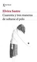 Cuarenta y tres maneras de soltarse el pelo 607078555X Book Cover