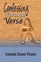 Confessing Through Verse 1607030543 Book Cover