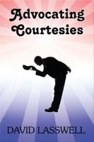 Advocating Courtesies 1448978564 Book Cover