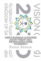 Abdulrahman Alrashed: Saudi Vision 2030: Propaganda oder Wahrheit?: Naher Ostenspolitik 1539706087 Book Cover