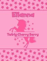 Elianna Twirly Cherry Berry: Personalized Draw & Write Book with Her Unicorn Name Word/Vocabulary List Included for Story Writing 1710109610 Book Cover