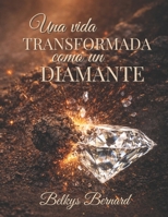 Una Vida Transformada como un Diamante (Spanish Edition) B0GSJYX8RQ Book Cover