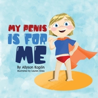 My Penis is for Me B0C1DJ1ZQG Book Cover