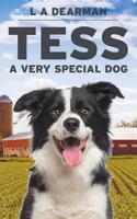 Tess, a Very Special Dog 1949483347 Book Cover