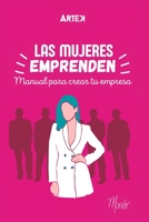 Las Mujeres Emprenden: Manual para crear tu empresa B0BZF76CTW Book Cover